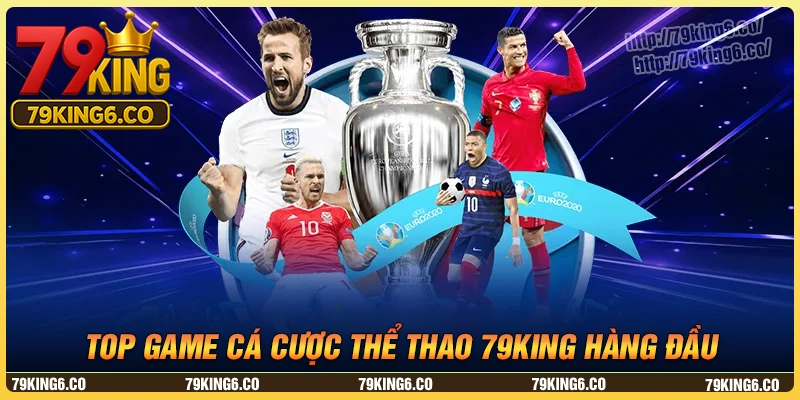 Khám phá những bộ môn thể thao 79king cháy top đầu